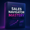 Sales Navigator Mastery – Pay in Full